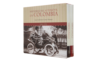 Historias del automóvil en colombia, colombia, autos, automóvil en colombia, historia de los carros, carros, autos, automóviles, autos clásicos, autos antiguos, juan guillermo correa.